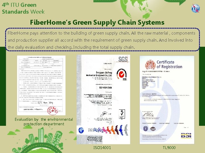 4 th ITU Green Standards Week Fiber. Home’s Green Supply Chain Systems Fiber. Home