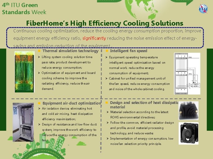 4 th ITU Green Standards Week Fiber. Home’s High Efficiency Cooling Solutions Continuous cooling