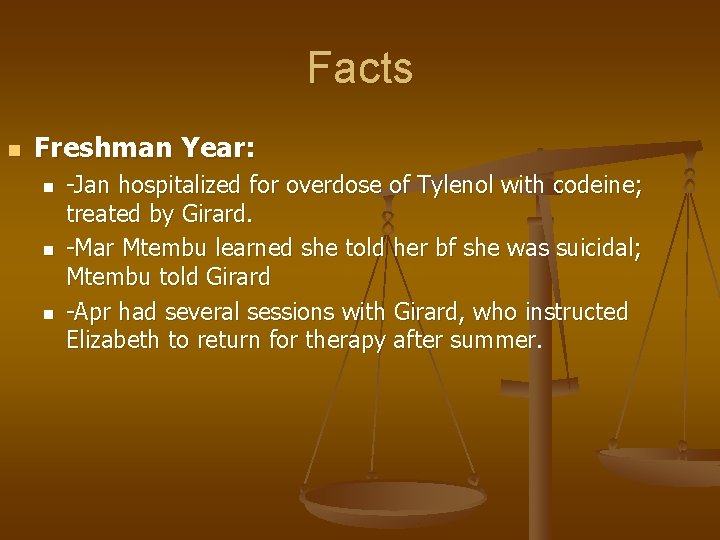 Facts n Freshman Year: n n n -Jan hospitalized for overdose of Tylenol with