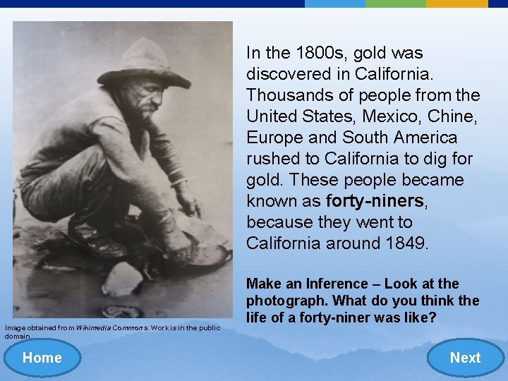 In the 1800 s, gold was discovered in California. Thousands of people from the