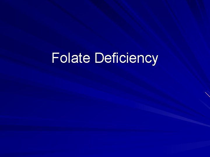 Folate Deficiency 