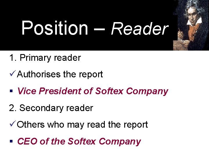 Position – Reader 1. Primary reader ü Authorises the report § Vice President of