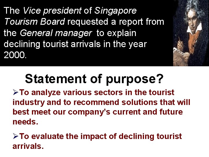 The Vice president of Singapore Tourism Board requested a report from the General manager