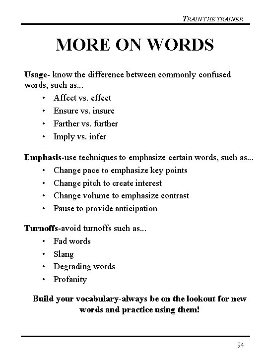 TRAIN THE TRAINER MORE ON WORDS Usage- know the difference between commonly confused words,