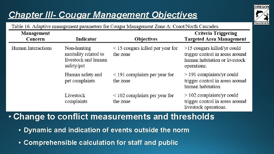 Chapter III- Cougar Management Objectives Objective 2: (So long as objective 1 is met)