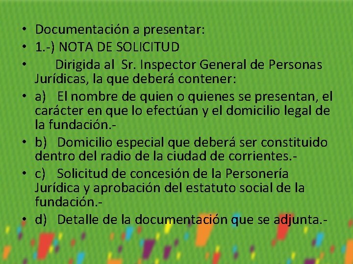  • Documentación a presentar: • 1. -) NOTA DE SOLICITUD • Dirigida al