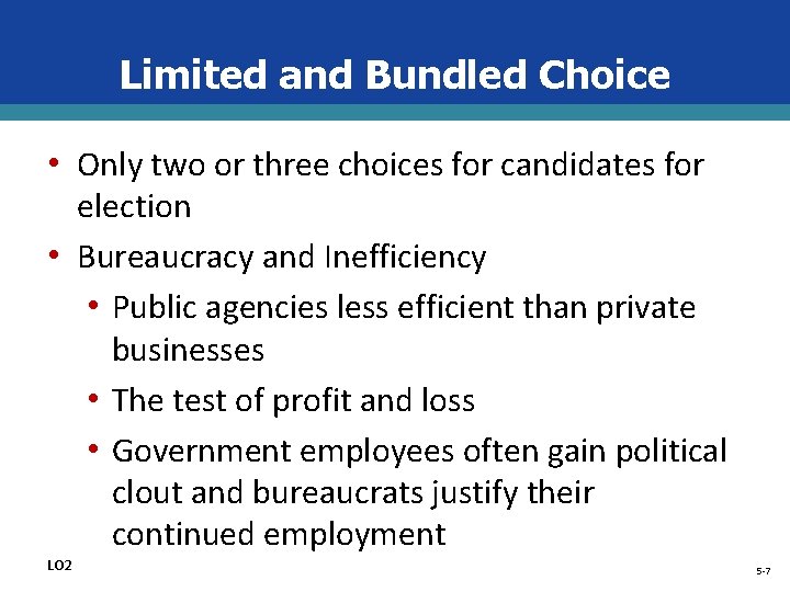 Limited and Bundled Choice • Only two or three choices for candidates for election