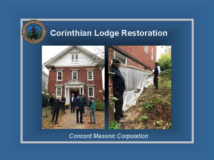 Corinthian Lodge Restoration Concord Masonic Corporation 