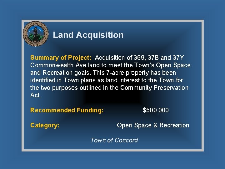 Land Acquisition Summary of Project: Acquisition of 369, 37 B and 37 Y Commonwealth