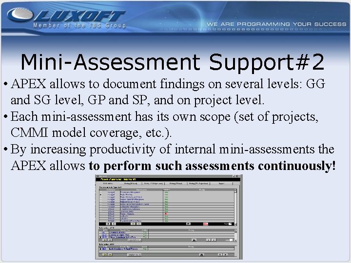 Mini-Assessment Support#2 • APEX allows to document findings on several levels: GG and SG