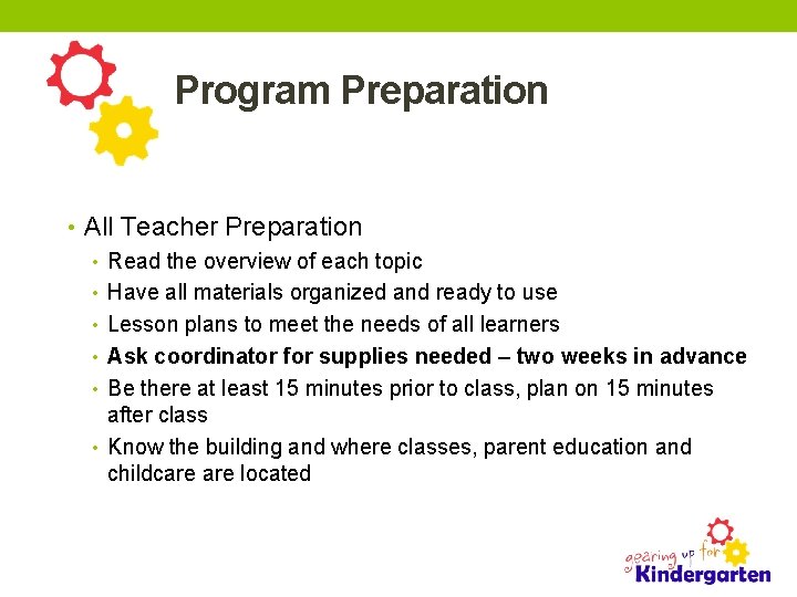 Program Preparation • All Teacher Preparation • Read the overview of each topic •