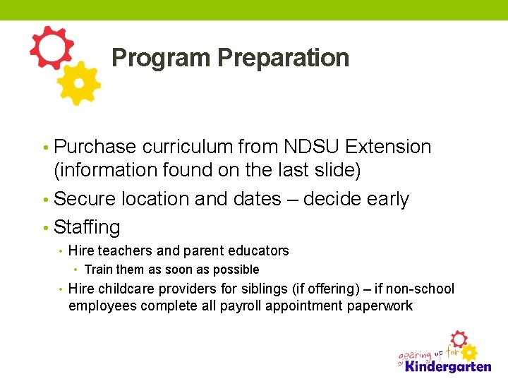 Program Preparation • Purchase curriculum from NDSU Extension (information found on the last slide)