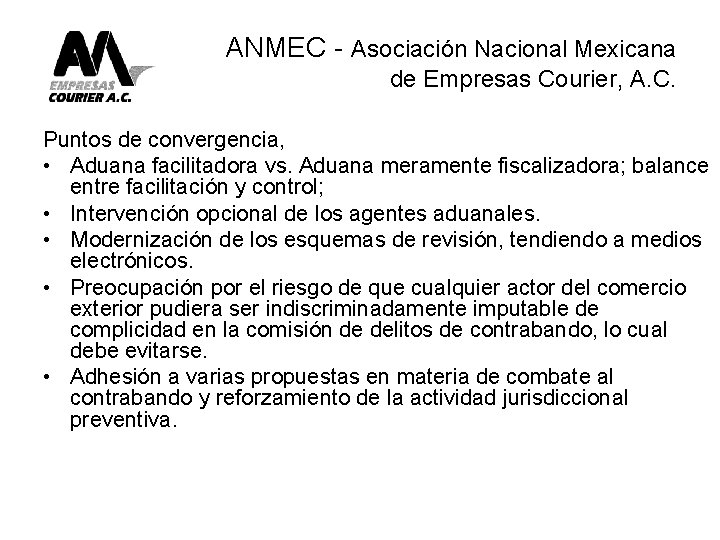 ANMEC - Asociación Nacional Mexicana de Empresas Courier, A. C. Puntos de convergencia, •