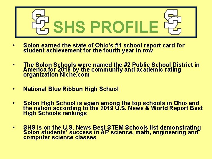 SHS PROFILE • Solon earned the state of Ohio’s #1 school report card for