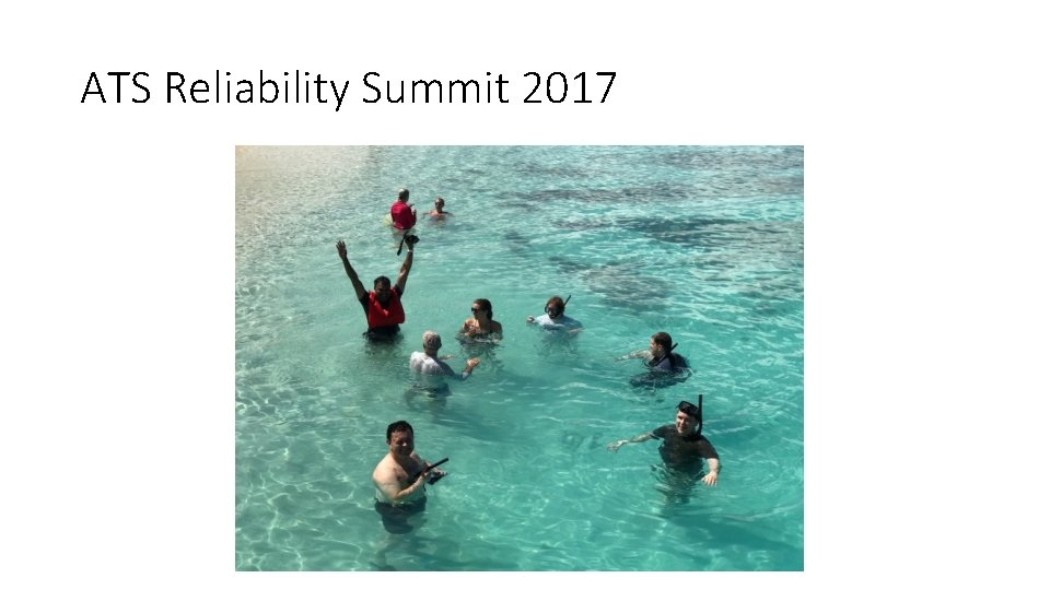 ATS Reliability Summit 2017 