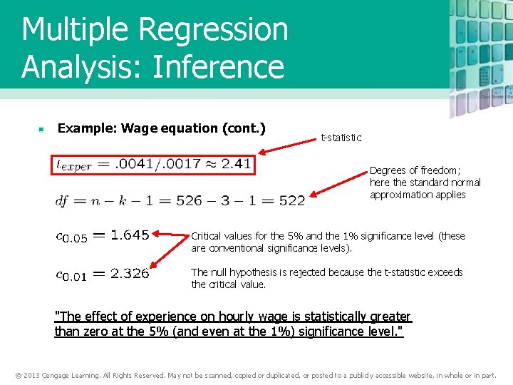 Multiple Regression Analysis: Inference Example: Wage equation (cont. ) t-statistic Degrees of freedom; here