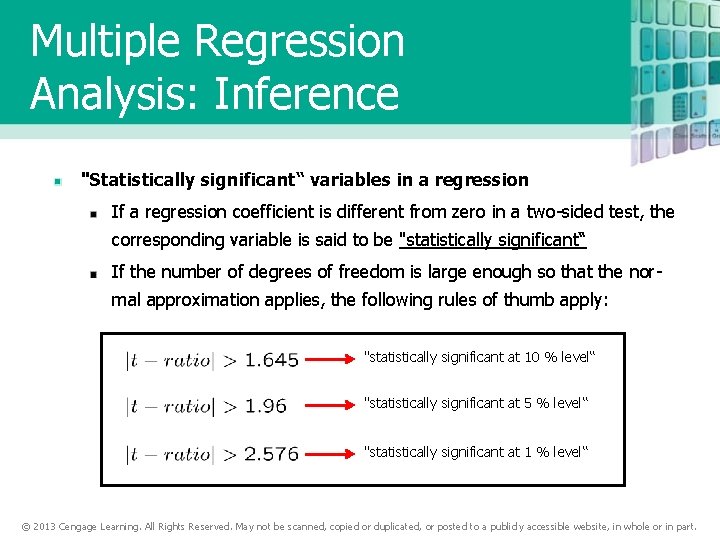 Multiple Regression Analysis: Inference "Statistically significant“ variables in a regression If a regression coefficient