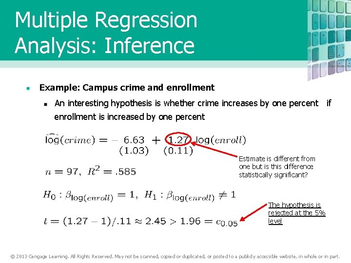 Multiple Regression Analysis: Inference Example: Campus crime and enrollment An interesting hypothesis is whether