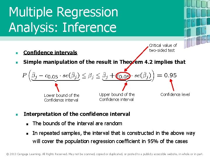 Multiple Regression Analysis: Inference Critical value of two-sided test Confidence intervals Simple manipulation of