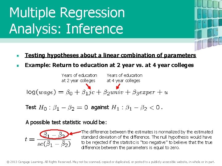 Multiple Regression Analysis: Inference Testing hypotheses about a linear combination of parameters Example: Return