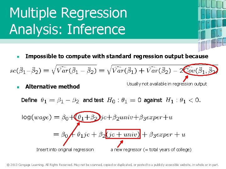 Multiple Regression Analysis: Inference Impossible to compute with standard regression output because Usually not