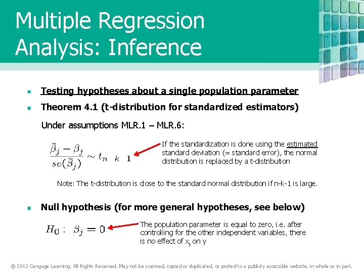 Multiple Regression Analysis: Inference Testing hypotheses about a single population parameter Theorem 4. 1