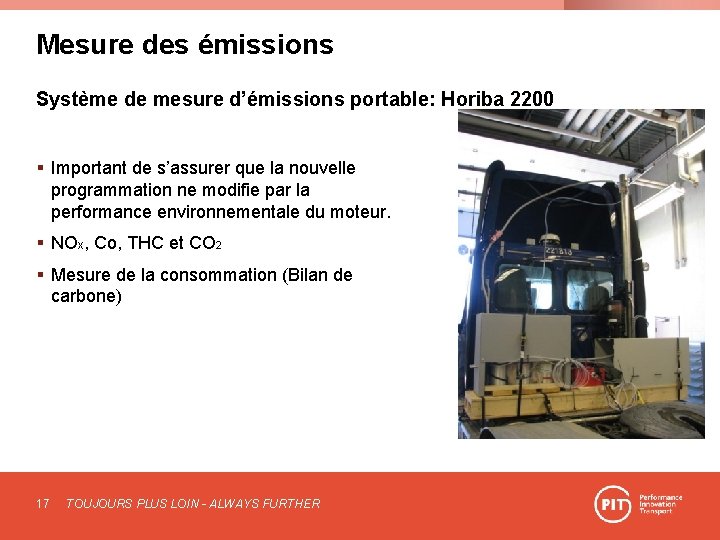 Mesure des émissions Système de mesure d’émissions portable: Horiba 2200 § Important de s’assurer