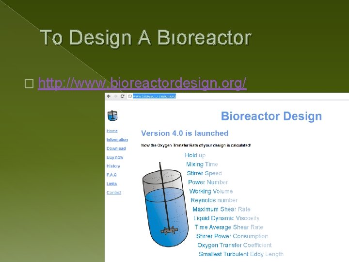 To Design A Bıoreactor � http: //www. bioreactordesign. org/ 
