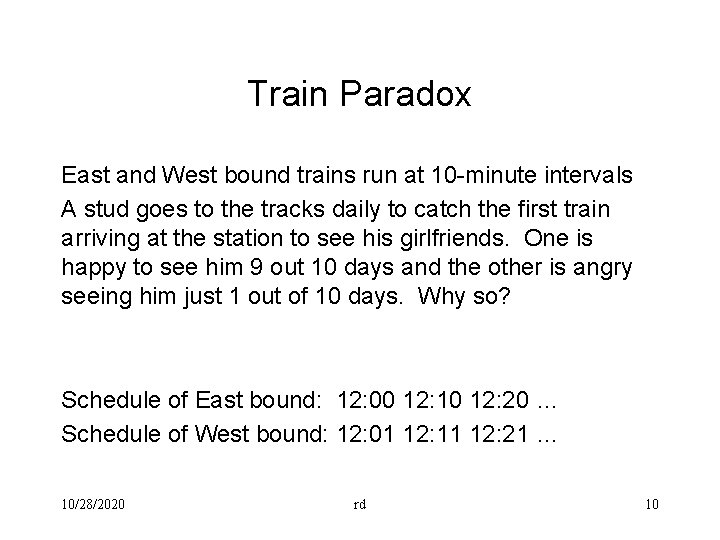 Paradox 1 One of 3 prisoners is to