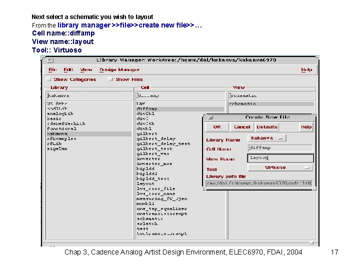 Next select a schematic you wish to layout. From the library manager >>file>>create new