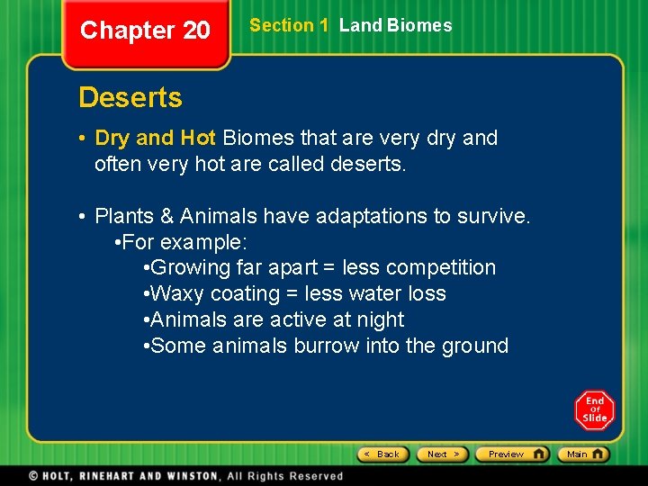 Chapter 20 Section 1 Land Biomes Deserts • Dry and Hot Biomes that are Chapter 20 Section 1 Land Biomes Deserts • Dry and Hot Biomes that are
