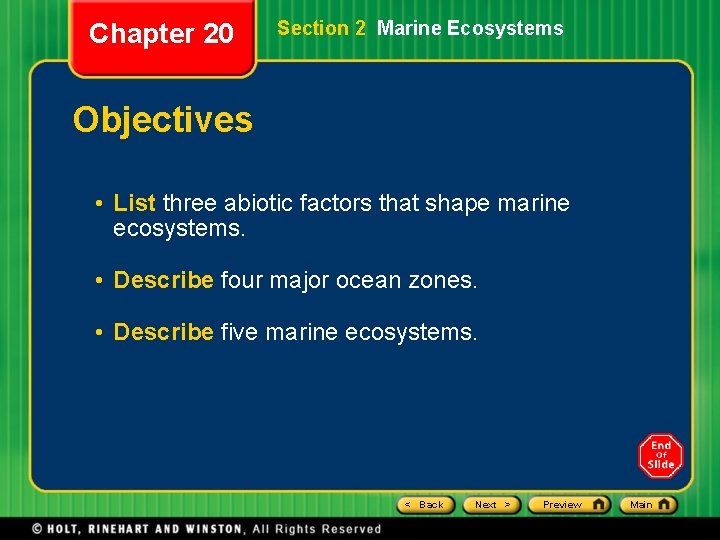 Chapter 20 Section 2 Marine Ecosystems Objectives • List three abiotic factors that shape Chapter 20 Section 2 Marine Ecosystems Objectives • List three abiotic factors that shape