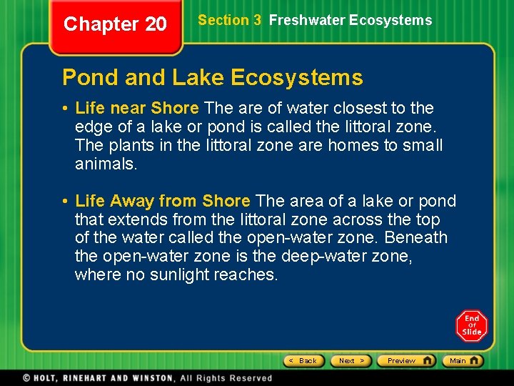Chapter 20 Section 3 Freshwater Ecosystems Pond and Lake Ecosystems • Life near Shore Chapter 20 Section 3 Freshwater Ecosystems Pond and Lake Ecosystems • Life near Shore