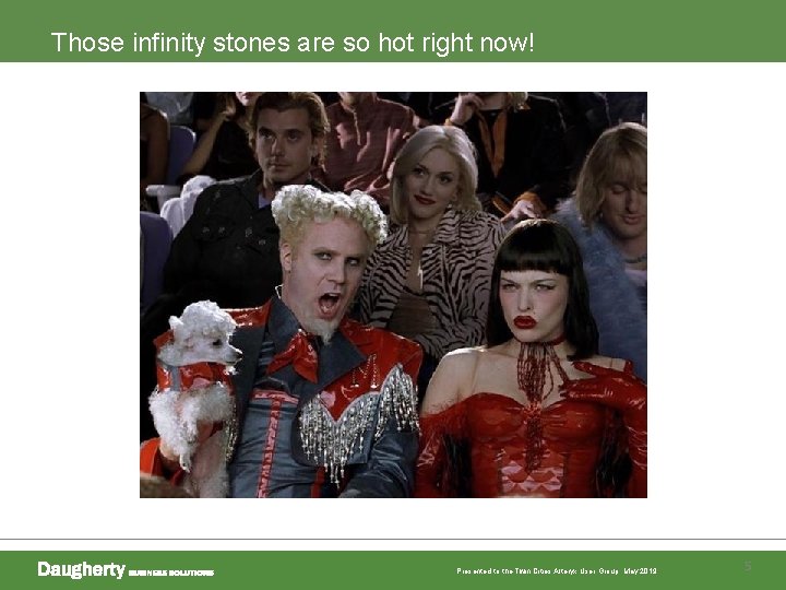 Those infinity stones are so hot right now! Presented to the Twin Cities Alteryx