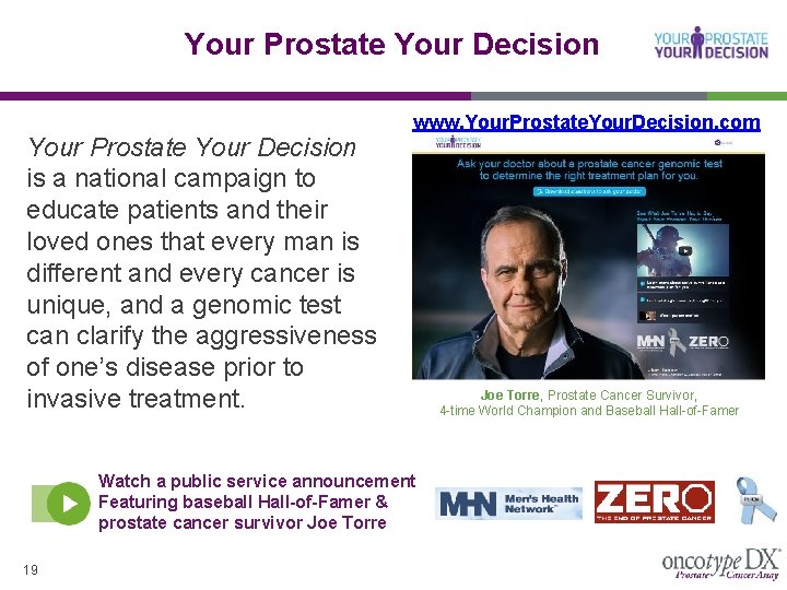 Your Prostate Your Decision is a national campaign to educate patients and their loved