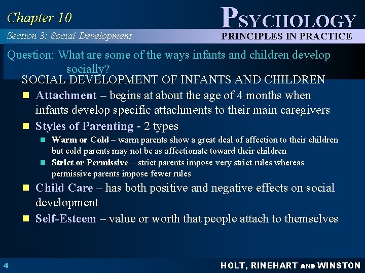 Chapter 10 Section 3: Social Development PSYCHOLOGY PRINCIPLES IN PRACTICE Question: What are some Chapter 10 Section 3: Social Development PSYCHOLOGY PRINCIPLES IN PRACTICE Question: What are some