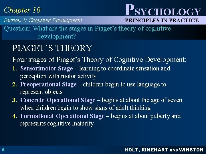 Chapter 10 Section 4: Cognitive Development PSYCHOLOGY PRINCIPLES IN PRACTICE Question: What are the Chapter 10 Section 4: Cognitive Development PSYCHOLOGY PRINCIPLES IN PRACTICE Question: What are the