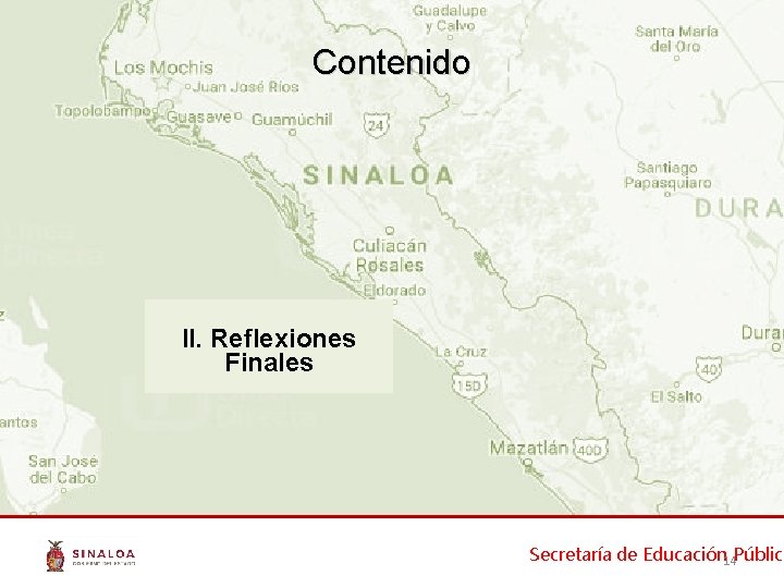 Contenido II. Reflexiones Finales Secretaría de Educación 14 Pública Contenido II. Reflexiones Finales Secretaría de Educación 14 Pública