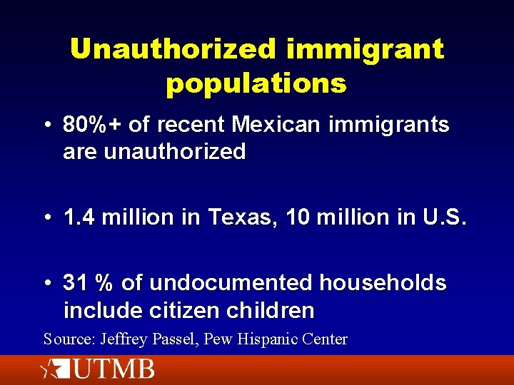 Unauthorized immigrant populations • 80%+ of recent Mexican immigrants are unauthorized • 1. 4