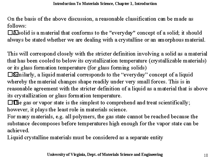 Introduction To Materials Science, Chapter 1, Introduction On the basis of the above discussion,