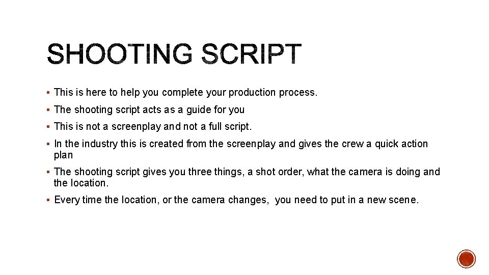 § This is here to help you complete your production process. § The shooting