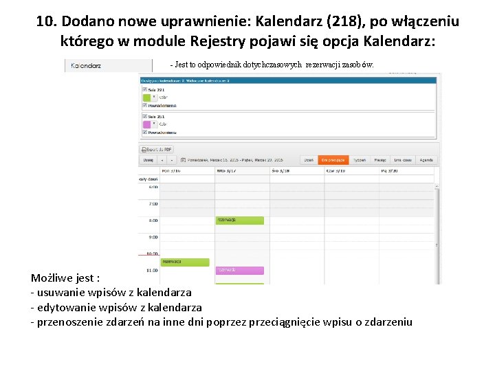 10. Dodano nowe uprawnienie: Kalendarz (218), po włączeniu którego w module Rejestry pojawi się