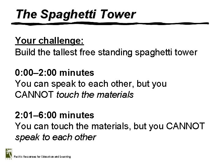 The Spaghetti Tower Your challenge: Build the tallest free standing spaghetti tower 0: 00–