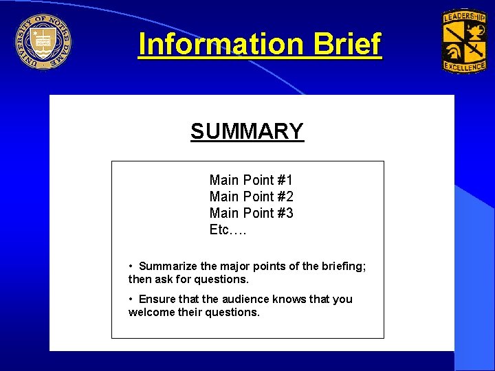 Information Brief SUMMARY Main Point #1 Main Point #2 Main Point #3 Etc…. •