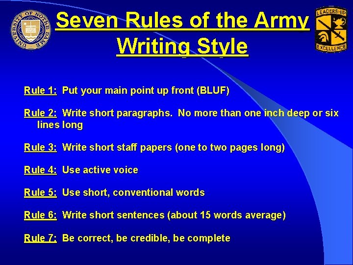 Seven Rules of the Army Writing Style Rule 1: Put your main point up