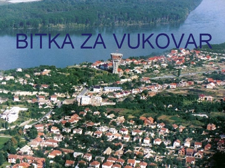 BITKA ZA VUKOVAR 