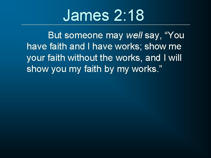 Faith Without Works James 2 14 26 John