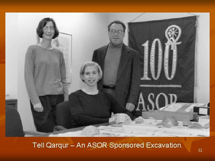 Tell Qarqur – An ASOR Sponsored Excavation. 32 