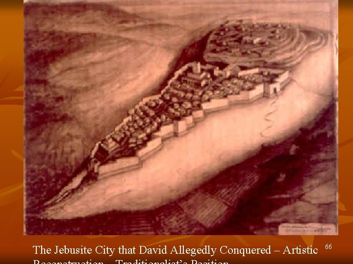 The Jebusite City that David Allegedly Conquered – Artistic 66 