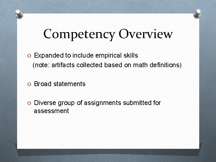 Competency Overview O Expanded to include empirical skills (note: artifacts collected based on math